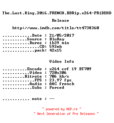 NFO for the release The.Last.King.2016.FRENCH.BDRip.x264-PRiDEHD by PRiDEHD
