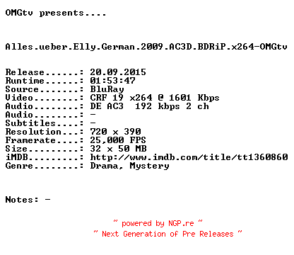NFO for the release Alles.ueber.Elly.German.2009.AC3D.BDRiP.x264-OMGtv by OMGtv