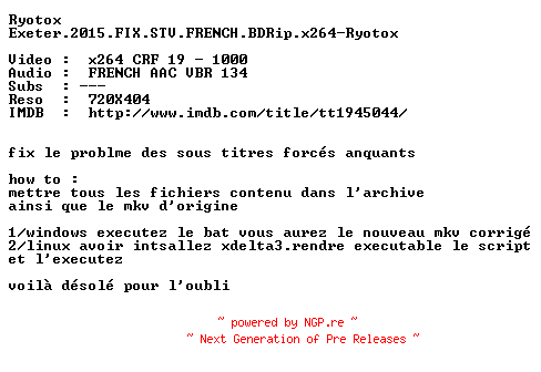 NFO for the release Exeter.2015.FIX.STV.FRENCH.BDRip.x264-Ryotox by Ryotox