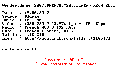 NFO for the release Wonder.Woman.2009.FRENCH.720p.BluRay.x264-ZEST by ZEST
