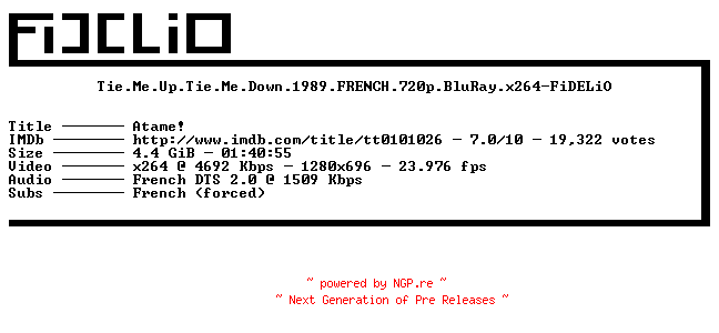 NFO for the release Tie.Me.Up.Tie.Me.Down.1989.FRENCH.720p.BluRay.x264-FiDELiO by FiDELiO