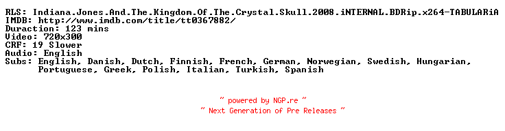 NFO for the release Indiana.Jones.And.The.Kingdom.Of.The.Crystal.Skull.2008.iNTERNAL.BDRip.x264-TABULARiA by TABULARiA