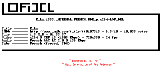 NFO for the release Kika.1993.iNTERNAL.FRENCH.BDRip.x264-LOFiDEL by LOFiDEL