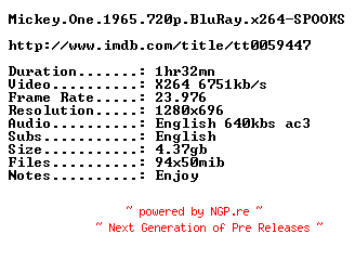 NFO for the release Mickey.One.1965.720p.BluRay.x264-SPOOKS by SPOOKS