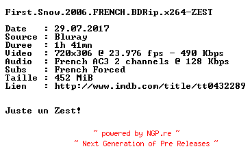NFO for the release First.Snow.2006.FRENCH.BDRip.x264-ZEST by ZEST