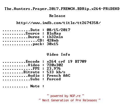 NFO for the release The.Hunters.Prayer.2017.FRENCH.BDRip.x264-PRiDEHD by PRiDEHD