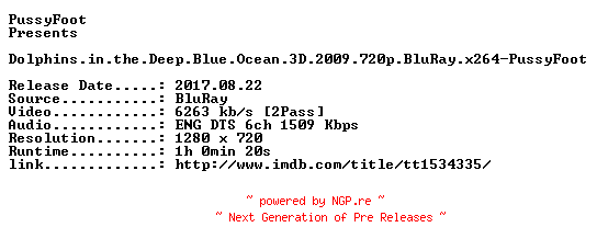 NFO for the release Dolphins.in.the.Deep.Blue.Ocean.3D.2009.720p.BluRay.x264-PussyFoot by PussyFoot