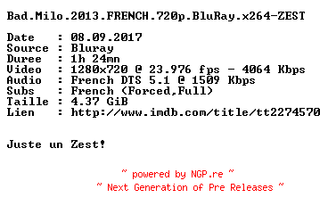 NFO for the release Bad.Milo.2013.FRENCH.720p.BluRay.x264-ZEST by ZEST