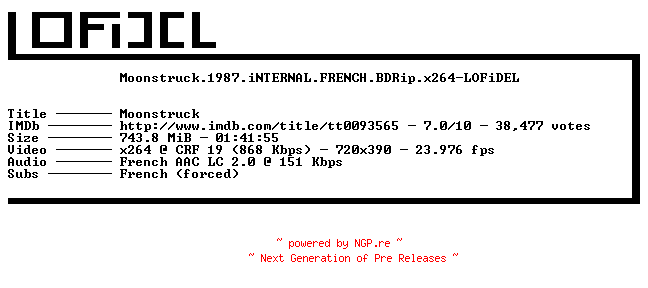 NFO for the release Moonstruck.1987.iNTERNAL.FRENCH.BDRip.x264-LOFiDEL by LOFiDEL