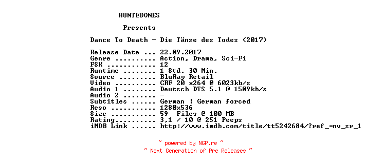 NFO for the release Dance.To.Death.2017.German.720p.BluRay.x264-HUNTEDONES by HUNTEDONES