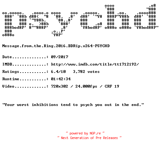 NFO for the release Message.from.the.King.2016.BDRip.x264-PSYCHD by PSYCHD