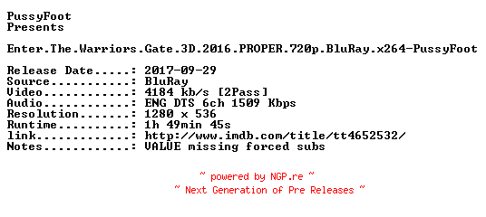 NFO for the release Enter.The.Warriors.Gate.3D.2016.PROPER.720p.BluRay.x264-PussyFoot by PussyFoot