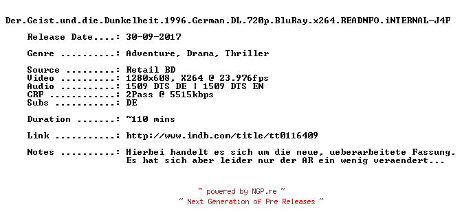 NFO for the release Der.Geist.und.die.Dunkelheit.1996.German.DL.720p.BluRay.x264.READNFO.iNTERNAL-J4F by J4F
