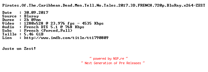 NFO for the release Pirates.Of.The.Caribbean.Dead.Men.Tell.No.Tales.2017.3D.FRENCH.720p.BluRay.x264-ZEST by ZEST