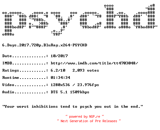 NFO for the release 6.Days.2017.720p.BluRay.x264-PSYCHD by PSYCHD