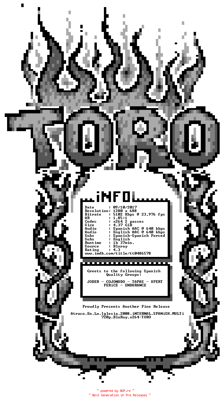 NFO for the release Atraco.En.La.Iglesia.2008.iNTERNAL.SPANiSH.MULTi.720p.BluRay.x264-TORO by TORO
