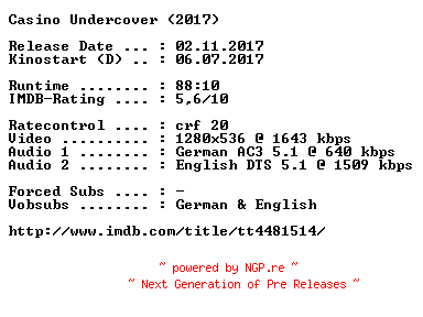 NFO for the release Casino.Undercover.2017.German.DL.720p.BluRay.x264-COiNCiDENCE by COiNCiDENCE