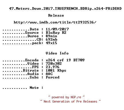 NFO for the release 47.Meters.Down.2017.TRUEFRENCH.BDRip.x264-PRiDEHD by PRiDEHD