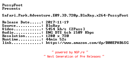 NFO for the release Safari.Park.Adventure.E09.3D.720p.BluRay.x264-PussyFoot by PussyFoot