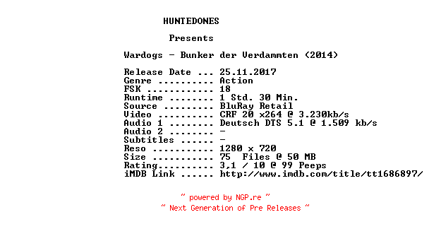 NFO for the release Wardogs.Bunker.der.Verdammten.2014.German.720p.BluRay.x264-HUNTEDONES by HUNTEDONES