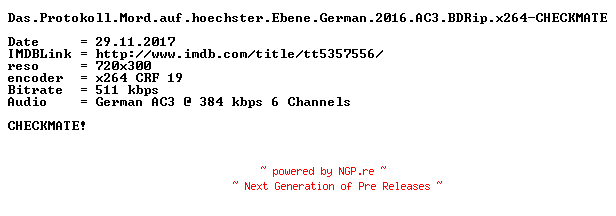 NFO for the release Das.Protokoll.Mord.auf.hoechster.Ebene.German.2016.AC3.BDRip.x264-CHECKMATE by CHECKMATE