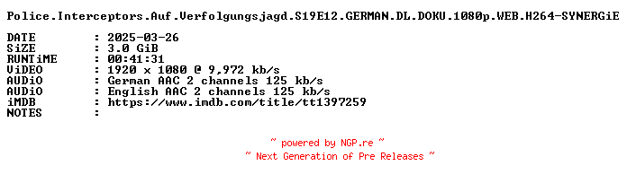 NFO for the release Police.Interceptors.Auf.Verfolgungsjagd.S19E12.GERMAN.DL.DOKU.1080p.WEB.H264-SYNERGiE by SYNERGiE