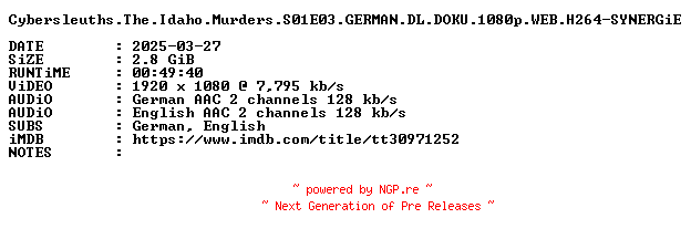NFO for the release Cybersleuths.The.Idaho.Murders.S01E03.GERMAN.DL.DOKU.1080p.WEB.H264-SYNERGiE by SYNERGiE