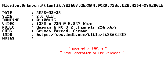 NFO for the release Mission.Unknown.Atlantik.S01E09.GERMAN.DOKU.720p.WEB.H264-SYNERGiE by SYNERGiE