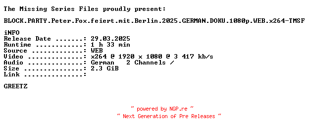 NFO for the release BLOCK.PARTY.Peter.Fox.feiert.mit.Berlin.2025.GERMAN.DOKU.1080p.WEB.x264-TMSF by TMSF