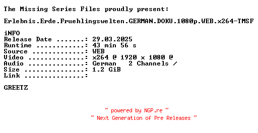NFO for the release Erlebnis.Erde.Fruehlingswelten.GERMAN.DOKU.1080p.WEB.x264-TMSF by TMSF