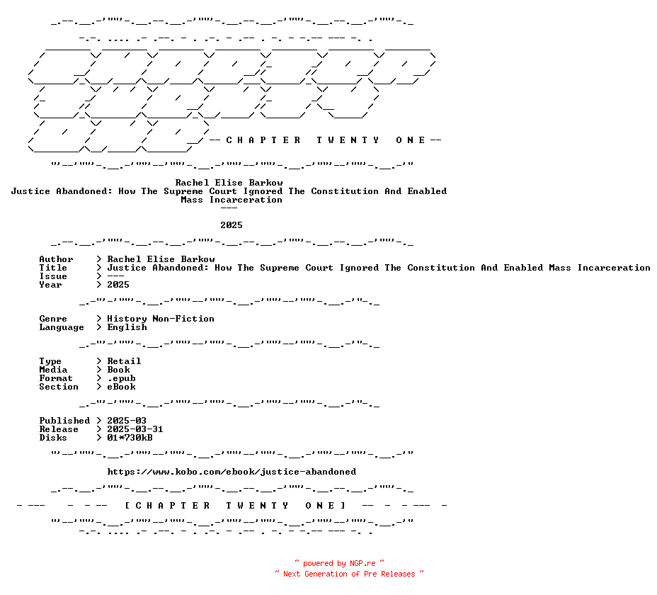 NFO for the release Rachel.Elise.Barkow.-.Justice.Abandoned.How.The.Supreme.Court.Ignored.The.Constitution.And.Enabled.Mass.Incarceration.2025.RETAIL.EPUB.eBook-CTO by CTO