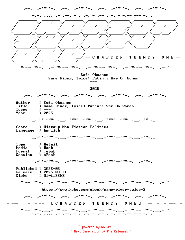NFO for the release Sofi.Oksanen.-.Same.River.Twice.Putins.War.On.Women.2025.RETAIL.EPUB.eBook-CTO by CTO