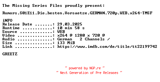 NFO for the release Rumors.S01E11.Die.besten.Vorsaetze.GERMAN.720p.WEB.x264-TMSF by TMSF