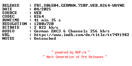 NFO for the release FBI.S06E04.GERMAN.720P.WEB.H264-WAYNE by WAYNE