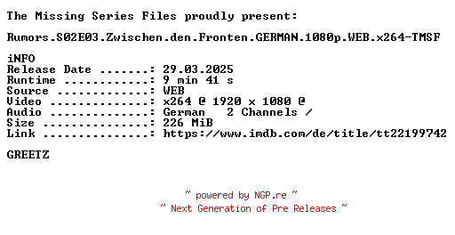 NFO for the release Rumors.S02E03.Zwischen.den.Fronten.GERMAN.1080p.WEB.x264-TMSF by TMSF