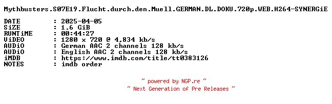 NFO for the release Mythbusters.S07E19.Flucht.durch.den.Muell.GERMAN.DL.DOKU.720p.WEB.H264-SYNERGiE by SYNERGiE