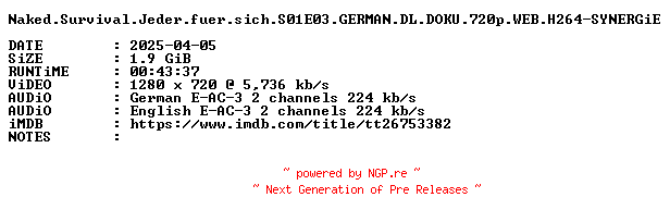 NFO for the release Naked.Survival.Jeder.fuer.sich.S01E03.GERMAN.DL.DOKU.720p.WEB.H264-SYNERGiE by SYNERGiE