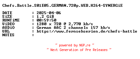 NFO for the release Chefs.Battle.S01E05.GERMAN.720p.WEB.H264-SYNERGiE by SYNERGiE
