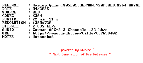 NFO for the release Harley.Quinn.S05E01.GERMAN.720P.WEB.X264-WAYNE by WAYNE