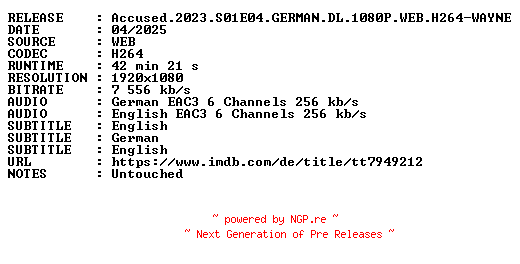 NFO for the release Accused.2023.S01E04.GERMAN.DL.1080P.WEB.H264-WAYNE by WAYNE