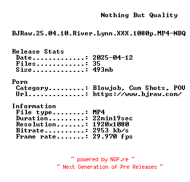 NFO for the release BJRaw.25.04.10.River.Lynn.XXX.1080p.MP4-NBQ by NBQ