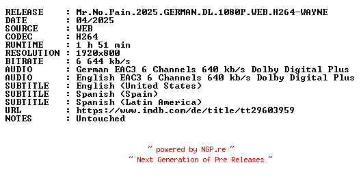 NFO for the release Mr.No.Pain.2025.GERMAN.DL.1080P.WEB.H264-WAYNE by WAYNE