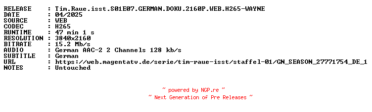 NFO for the release Tim.Raue.isst.S01E07.GERMAN.DOKU.2160P.WEB.H265-WAYNE by WAYNE