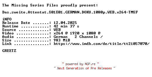 NFO for the release Das.zweite.Attentat.S01E01.GERMAN.1080p.WEB.x264-TMSF by TMSF