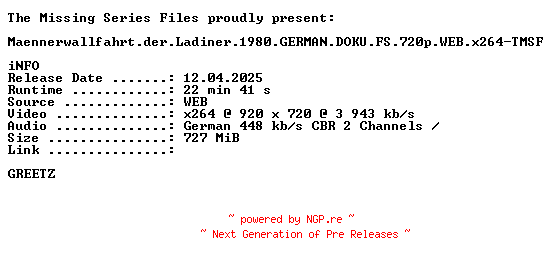 NFO for the release Maennerwallfahrt.der.Ladiner.1980.GERMAN.DOKU.FS.720p.HDTV.x264-TMSF by TMSF