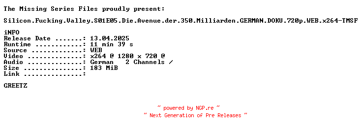 NFO for the release Silicon.Fucking.Valley.S01E05.Die.Avenue.der.350.Milliarden.GERMAN.DOKU.720p.WEB.x264-TMSF by TMSF