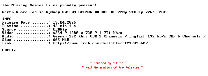 NFO for the release North.Shore.Tod.in.Sydney.S01E04.GERMAN.DUBBED.DL.720p.WEBRip.x264-TMSF by TMSF