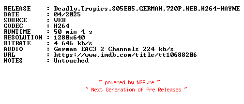 NFO for the release Deadly.Tropics.S05E05.GERMAN.720P.WEB.H264-WAYNE by WAYNE