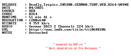 NFO for the release Deadly.Tropics.S05E08.GERMAN.720P.WEB.H264-WAYNE by WAYNE