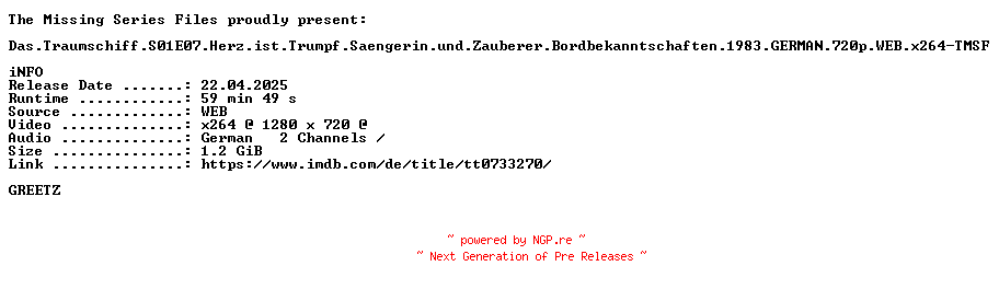 NFO for the release Das.Traumschiff.S01E07.Herz.ist.Trumpf.Saengerin.und.Zauberer.Bordbekanntschaften.1983.GERMAN.720p.WEB.x264-TMSF by TMSF